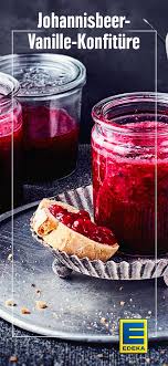 Saftige Beeren Und Feines Vanillearoma Machen Diese Konfiture Zu Einem Ganz Besonderen Geschmackserl Konfiture Rezepte Johannisbeerkonfiture Lebensmittel Essen