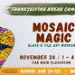 THANKSGIVING BREAK CAMP: Mosaic Magic event image