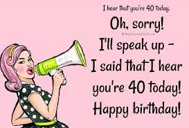 40th birthday quotes vary from funny to complimentary so you'll find one for your friend or family member and know they'll love what you send them! 5 Birthday Cards For Turning 40 Funny Birthday Cards 40th Birthday Cards For Women Funny 40th Birthday Quotes 40th Birthday Quotes Funny Birthday Cards