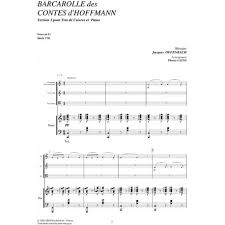 Partition piano & chant (soprano ou ténor) + texte.réf:ac11342.prix:6.75 €. Score Barcarolle Des Contes D Hoffman Offenbach Caens