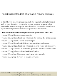 For more samples, search for curriculum vitae templates using our website's search tool. Top 8 Superintendent Pharmacist Resume Samples