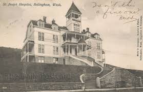 The Old St Joseph Hospital In Bellingham Bellingham St Joseph S Hospital Bellingham Washington