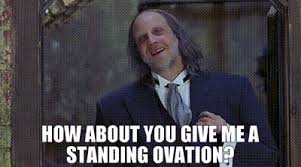 Fun politics gaming repost cats sports reactiongifs more streams ›. Yarn How About You Give Me A Standing Ovation Scary Movie 2 2001 Video Gifs By Quotes Ced1aa57 ç´—