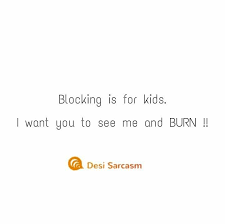 Blocking Is For Kids Quotes Things I Want I Want You