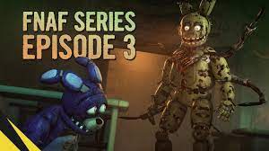 FIVE NIGHTS AT FREDDY'S SERIES (Episode 3) | FNAF Animation - YouTube