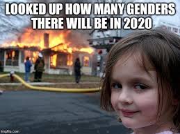 Dems are more confused about comey being fired than they are about. How Many Genders Are There Meme