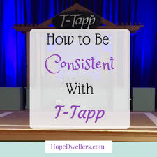 how to be consistent with t tapp hope