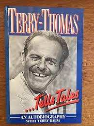 Tells Tales Autobiography by Terry Thomas