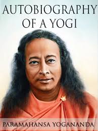 Autobiography of a Yogi eBook by Paramahansa Yogananda