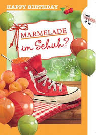 Happy birthday to you marmelade im schuh aprikose in der hose happy birthday to you alles gute zum geburtstag stablez!! A5 Greetings Card From Modern Times With Music And Lights And Marmelade Im Schuh Text From Bentino Buy Online In Antigua And Barbuda At Antigua Desertcart Com Productid 57134856