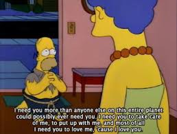 Are you saying our entire relationship is based on lies? Homer Quotes Tumblr Dogtrainingobedienceschool Com
