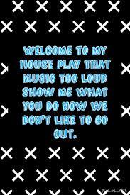 to my gemini welcome to my house we don t have to go out just call me pop lyrics music lyrics songs music quotes lyrics