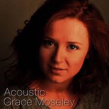 Grace Moseley: albums, songs, concerts