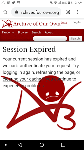 Panic attacks and memory loss signal the plight of a writer whose body is inexplicably being taken over by another woman. Ao3 Logged Me Out This Morning And Won T Let Me Back In I Ve Cleared The Cache Opened And Closed The Browser Any Help Or Suggestions Ao3