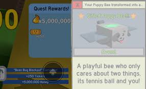 Tickets are an inventory item and a form of currency that can be used to purchase items such as gumdrops, stingers, and royal jellies. Completed Last Sun Bear Quest Used The Tickets To Buy Star Treat And Fed It To Puppy Bee Beeswarmsimulator