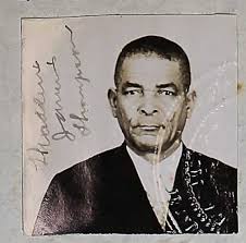 Thaddeus James Thompson Jr. was born 31 March 1887 in Savannah Sound,  Eleuthera to Celia/Cecilia Gibson Thompson (1858–1926) and Thaddeus James  Thompson Sr. (1855-1925).