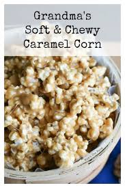 They're crunchy, sticky, and covered in sugar. Grandma S Soft Chewy Caramel Corn Num S The Word