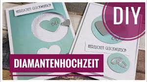 Besonders schöne materialien zum gestalten der einladungskarte. 2 Karten Zur Diamanthochzeit Diamantene Hochzeit Selber Basteln Tutorial Deutsch Youtube