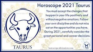 Mars will support the taurus early in the year, and later the taurus sign will also get under the influence of venus, the sun and mercury. Horoscope Taurus 2021 ð™‡ð™¤ð™«ð™š ð™ƒð™šð™–ð™¡ð™©ð™ ð™ˆð™¤ð™£ð™šð™® ð˜¼ð™¨ð™©ð™§ð™¤ð™¡ð™¤ð™œð™® Horoscopes 2021 Taurus Zodiac Sign Youtube