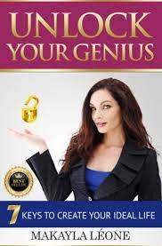 Learn how creativity works, how to find your hidden creative genius, and how to create meaningful work by learning how to make creative thinking a habit. Unlock Your Genius 7 Keys To Creating Your Ideal Life Leone Makayla 9781535384391 Amazon Com Books