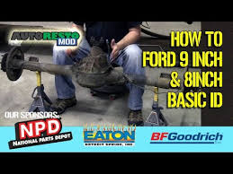 Basic Id Ford 9 Inch Rear 8 Inch Rear End Carrier Center Section Traction Lok Episode 283 Autor
