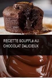 Recette Souffle Au Chocolat Delicieux Chocolat Recette Delicieux Food Desserts Brownie