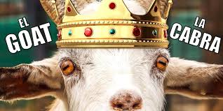 Qué significa ser la Cabra o el GOAT