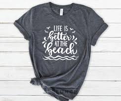 Life Is Better At The Beach Happiness Is The Beach Beach Etsy Beach T Shirts Beach Shirts T Shirts For Women