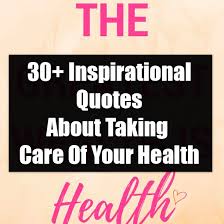 I slashed benefits to the bone, i saved this company money. 30 Inspirational Quotes About Taking Care Of Your Health