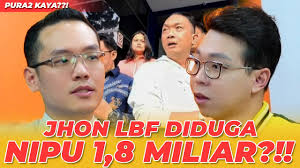 BANYAK KORBAN?! JHON LBF DIDUGA NIPU 1,8 M?!! PURA2 KAYA??!