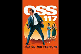 Oss 117, le caire nid d'espions. Oss 117 Le Caire Nid D Espions De Michel Hazanavicius 2006 Synopsis Casting Diffusions Tv Photos Videos Tele Loisirs