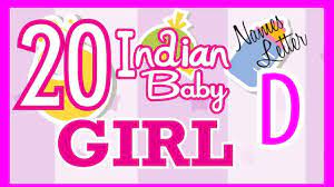 Along with longtime favorites daniel and david, d names for boys in the us top 200 include dylan, declan, dawson, dean, and diego. 20 Indian Baby Girl Name Start With D Hindu Baby Girl Names Indian Name For Girls Hindu Girl Name Youtube
