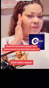 Mama Pat Video Concerning The Reason Sammy Gyamfi Gifted He Dollars
