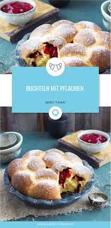 Buchteln Mit Pflaumen Rezept Buchteln Rezepte Buchteln Rezept