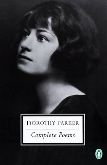 The Complete Poems of Dorothy Parker (Penguin Twentieth-Century Classics): Parker, Dorothy: 9780141180229: Amazon.com: Books