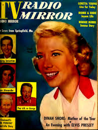 DINAH SHORE,: Mother ofthe Year . An Evening with ELVIS PRESLEY