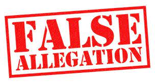 This case underlined the need for police and prosecutors fully to investigate and carefully to consider the circumstances in which an allegedly false claim for a period of 17 months, i also required cps areas to refer all cases involving an allegedly false allegation of rape, domestic violence, or both, to. False Allegations Advice
