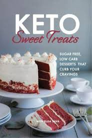 Aaron is a keto dessert specialist, remaking classic desserts into easy ketogenic recipes. Keto Sweet Treats Sugar Free Low Carb Desserts That Curb Your Cravings By Elisa Silva 2018 Trade Paperback For Sale Online Ebay