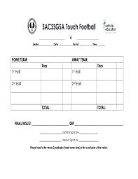You can export the original football score sheet design as png file, make sure that football score sheet png design format is 300ppi or higher as microsoft word compresses all images that you place into it. Fillable Online Sacssgsa Cesa Catholic Edu Touch Football Score Sheet Sacssgsa Cesa Catholic Edu Fax Email Print Pdffiller