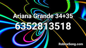 Here are roblox music code for monster energy gun roblox id. Ariana Grande 34 35 Roblox Id Roblox Music Codes