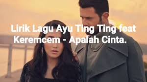 Ayu ting ting ve keremcem'in düet yaptığı apalah cinta şarkısını akustik cover formda söyledim.umarım seversiniz. Ilmu Pengetahuan 3 Lirik Lagu Apalah Cinta