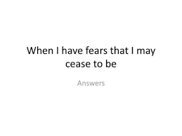 When I Have Fears That I May Cease To Be Common Lit Answers Preparation For Midterm When I Have Fears By John Keats Do Not Go Gentle Into That Good Night By Dylan Thomas Ppt Download