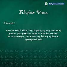 Tagalog quizzes available on this website. Teleperformance Philippines Filipino Time Trivia 3 According To The World Atlas Tagalog Is The Fifth Most Used Language In The United States Currently There Are 1 613 346 People Who Use It Tpphilippinescares Teleperformance
