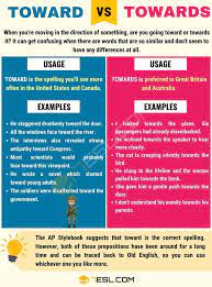 Toward Vs Towards When To Use Toward Or Towards 7esl English Vocabulary Words Learn English Words English Vocabulary