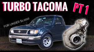 Thread starter #1 i have a 96 taco 4x4 with a 2.7 5speed. Turbo Charging My Toyota Tacoma W 230k Miles Ep 1 Youtube