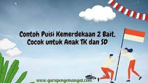 101 contoh pantun pendidikan sekolah untuk anak didik goodminds id. Contoh Puisi Kemerdekaan Indonesia Singkat 2 Bait Dan 3 Bait Tahun 2021 Beserta Cara Membacanya Guru Penyemangat