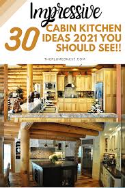 I am so happy that there are a few of us out there who still like the cozy feel of. 30 Impressive Cabin Kitchen Ideas 2021 You Should See