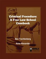 Criminal law i english law books penal code. Criminal Procedure A Free Law School Casebook Cali