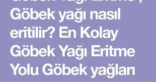 Gobek Yagi Eritme Gobek Yagi Nasil Eritilir En Kolay Gobek Yagi Eritme Yolu Gobek Yaglari Belki De Vucudumuzda E Homemade Beauty Beauty Mobile Boarding Pass