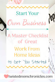 Work From Home Master Checklist Business Checklist Starting Your Own Business Own Business Ideas